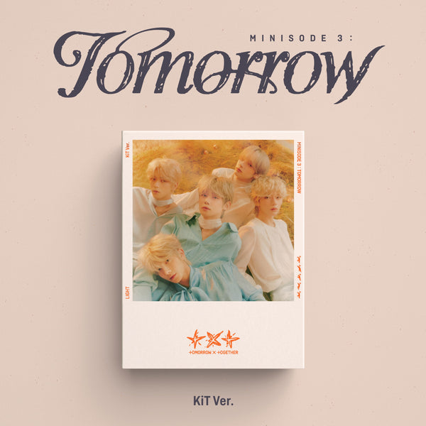 TOMORROW X TOGETHER 6th Mini Album - minisode 3 : TOMORROW (KiT Version)