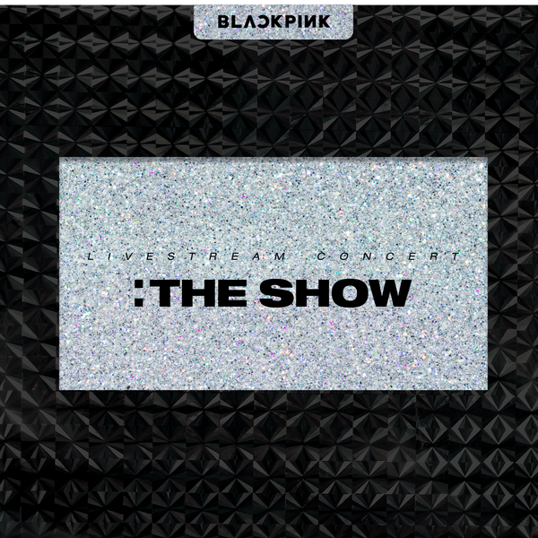 BLACKPINK 2021 [THE SHOW] LIVE ALBUM